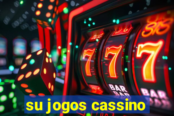 su jogos cassino